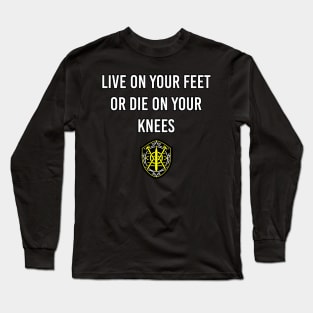 Live on your feet Long Sleeve T-Shirt